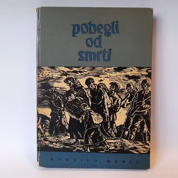 Pobegli od smrti — Momčilo Marić, polovna knjiga