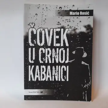 Čovek u crnoj kabanici — Mario Rosić, polovna knjiga
