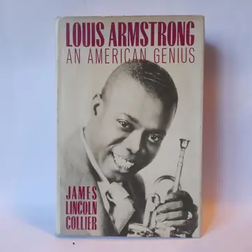 Louis Armstrong, an American Genius — Džejms Linkoln Kolijer, polovna knjiga