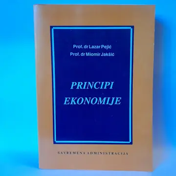 Principi ekonomije — Lazar Pejić i Miomir Jakšić, polovna knjiga