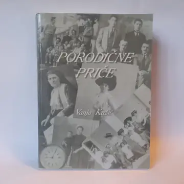 Porodične priče — Vanja Kažić, polovna knjiga