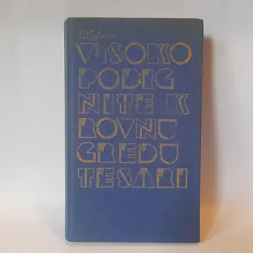 Visoko podignite krovnu gredu, tesari — Dž. D. Selindžer, polovna knjiga