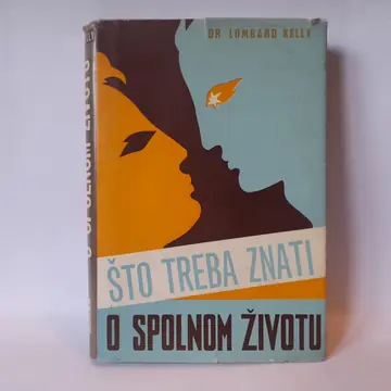 Šta treba znati o spolnom životu — dr Lombard Keli, polovna knjiga