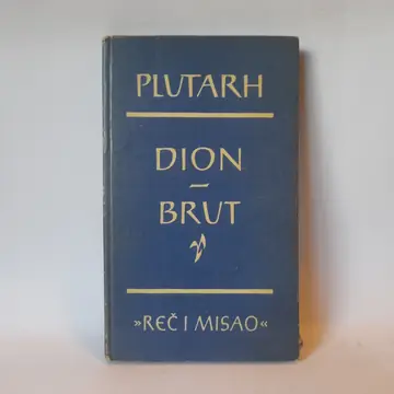Dion i Brut, uporedni životopisi — Plutarh, polovna knjiga