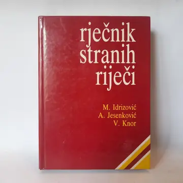 Rječnik stranih riječi — M. Idrizović i A. Jesenković, polovna knjiga