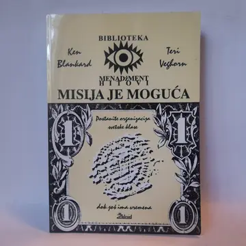 Misija je moguća — Ken Blančard i Teri Vegorn, polovna knjiga