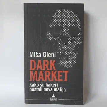 Dark Market — Miša Gleni, polovna knjiga