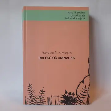 Daleko od Manausa — Fransisko Žoze Vijegas, polovna knjiga