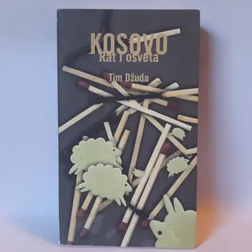 Kosovo, rat i osveta — Tim Džuda, polovna knjiga