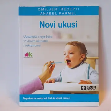 Novi ukusi: omiljeni recepti — Anabel Karmel, polovna knjiga