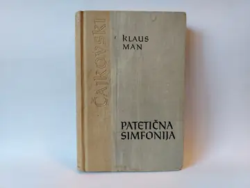 Patetična simfonija — Čajkovski — Klaus Mann, polovna knjiga