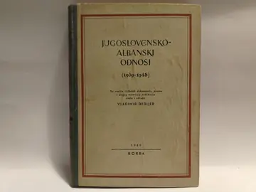 Jugoslovensko-albanski odnosi 1939–1948 — Vladimir Dedijer, polovna knjiga