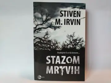 Stazom mrtvih — Stiven M. Irvin, polovna knjiga
