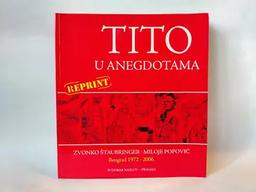 Tito u anegdotama — Zvonko Štaubringer i Miloje Popović, polovna knjiga