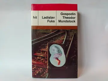 Fuks gospodin theodor mundstock — Ladislav Fuks, polovna knjiga