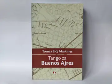 Tango za buenos ajres — Tomas Eloj Martines, polovna knjiga
