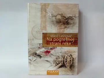 Na pogrešnoj strani reke — Miloš Latinović, polovna knjiga