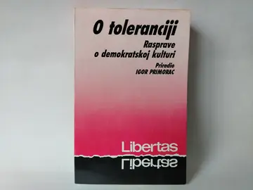 O TOLERANCIJI Rasprave o demokratskoj kulturi — Grupa autora, polovna knjiga