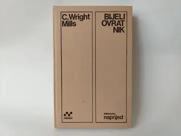 BIJELI OVRATNIK američke srednje klase -C. Wright Mills — Čarls Rajt Mils, polovna knjiga