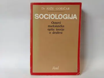 Sociologija — osnovi marksističke teorije — Jože Goričar, polovna knjiga