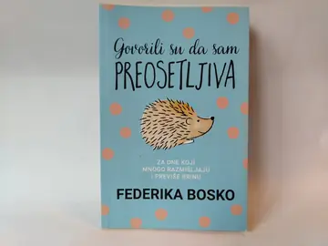 Govorili su da sam preosetljiva — Federika Bosko, polovna knjiga