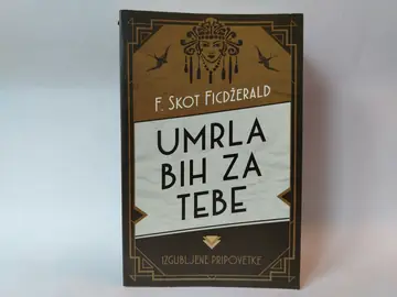 Umrla bih za tebe — F. Skot Ficdžerald, polovna knjiga