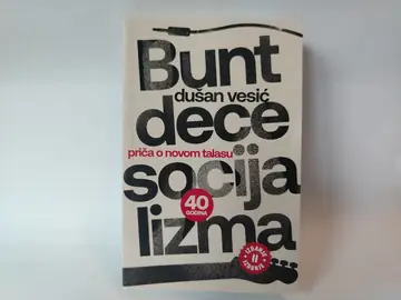 Bunt dece socijalizma — Dušan Vesić, polovna knjiga