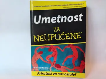 UMETNOST ZA NEUPUĆENE - Grupa Autora — Grupa autora, polovna knjiga