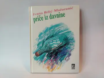 Priče iz davnine — Ivana Brlić-Mažuranić, polovna knjiga