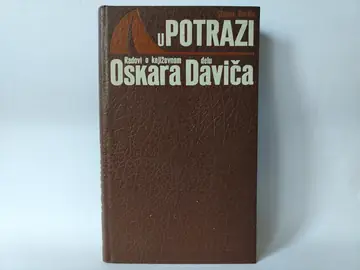 U potrazi - radovi o književnom delu oskara daviča — Više autora, polovna knjiga