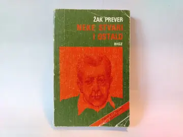 NEKE STVARI I OSTALO izabrne pesme — Žak Prever, polovna knjiga
