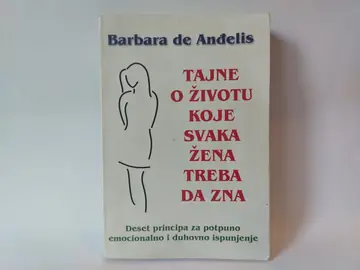 Tajne o životu koje svaka žena treba da zna — Barbara de Anđelis, polovna knjiga