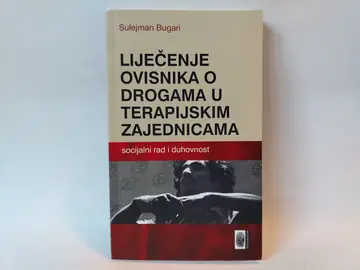 Liječenje ovisnika o drogama u terapijskim zajednicama — Grupa autora, polovna knjiga