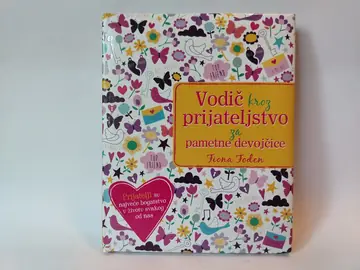 Vodič kroz prijateljstvo za pametne devojčice — Fiona Foden, polovna knjiga