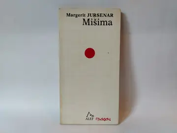 Mišima: Mišima ili vizija praznine — Margerit Jursenar, polovna knjiga