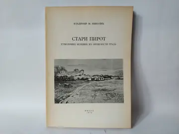 Stari pirot : etnološke beleške — Vladimir M. Nikolić, polovna knjiga