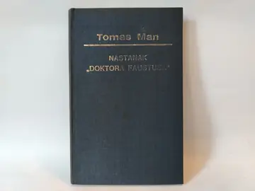 Nastanak Doktora Faustusa — Tomas Man, polovna knjiga