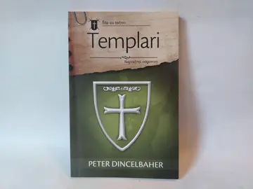 Šta su tačno ... TEMPLARI — Peter Dincelbaher, polovna knjiga