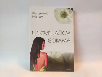 U Slovenačkim gorama — Milica Jakovljević Mir-Jam, polovna knjiga