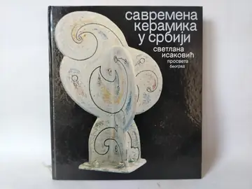 Savremena keramika u srbiji — Svetlana Isaković, polovna knjiga