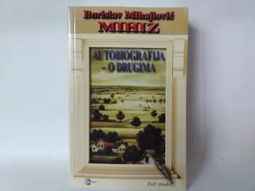 Autobiografija o drugima — Borislav Mihajlović Mihiz, polovna knjiga