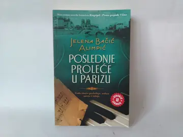 Poslednje prolece u parizu -jelena — Jelena Bačić Alimpić, polovna knjiga