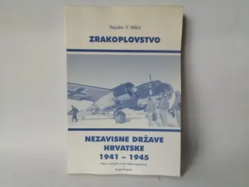 Zrakoplovstvo Nezavisne Države Hrvatske 1941–1945 — Grupa autora, polovna knjiga