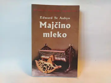 MAJČINO MLEKO, Edward St Aubyn — Edvard Sent Obin, polovna knjiga