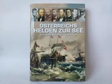 Österreichs Helden zur See — Austrijski heroji mora — Grupa autora, polovna knjiga