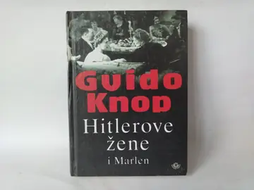 Hitlerove žene i marlen — Gvido Knop, polovna knjiga