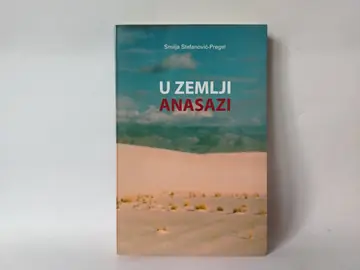 U zemlji anasazi — Smilja Stefanović Pregel, polovna knjiga