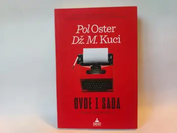 Ovde i sada — Pol Oster i Dž. M. Kuci, polovna knjiga
