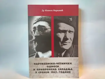 Partizansko-četnički odnosi i privremena saradnja u Srbiji — Grupa autora, polovna knjiga