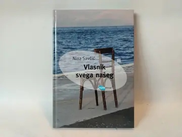 Vlasnik svega našeg — Nina Savčić, polovna knjiga